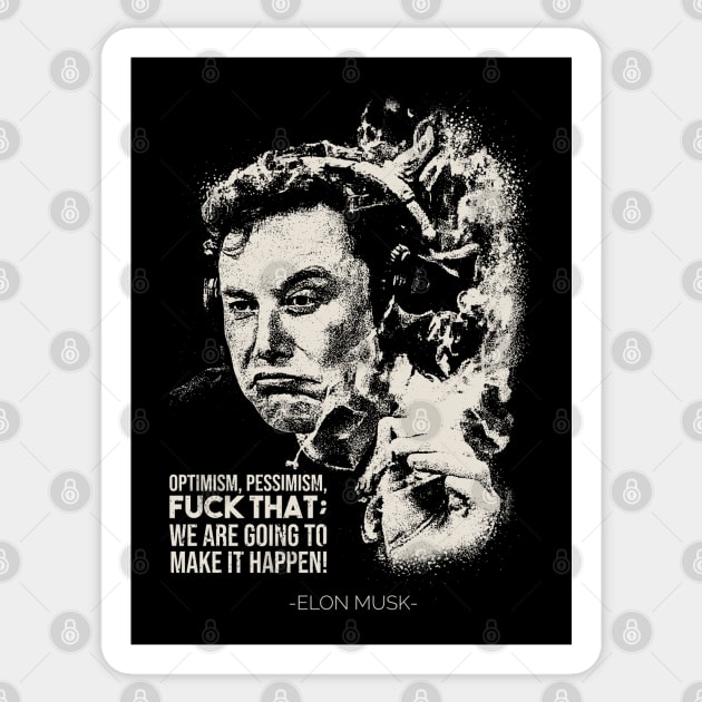 Elon Musk Quotes Sticker by Yopi